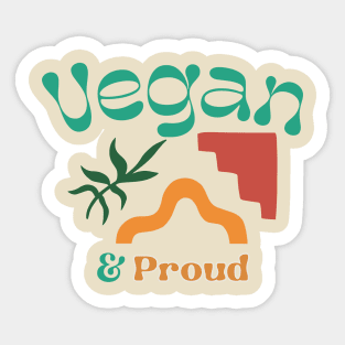 Vegan And Proud plant based vegetarian Sticker